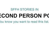 Short Stories in Second Person Point-Of-View (2nd POV)