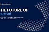 The Future of IT Services