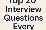🛡️ Top 20 Interview Questions Every Cybersecurity & Pentesting Candidate Must Prepare (2025…