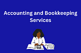 Accounting and Bookkeeping Services