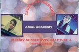Visualizing the Experience of Amal Academy-Gratitude we owe !!
