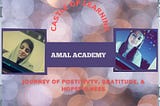 Visualizing the Experience of Amal Academy-Gratitude we owe !!