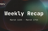 Port3 Weekly Report: March 11th — March 17th