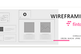 Si acabas de llegar al mundo UX/UI quizás todavía no sepas qué significa esto de “wireframe”.