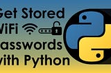 How to Find WiFi Passwords Using Python