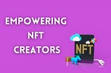 What do NFTs mean for their creators?