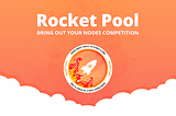 Rocket Pool — Bring out your nodes