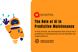 The Role of AI in Predictive Maintenance