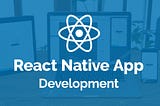 How to find React Native App Developers for Hybrid App Development