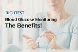 The Benefits of Blood Glucose Monitoring