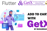 Add to Cart with Flutter GetX — Most Easiest Way