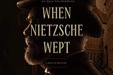 When Nietzsche Wept — review