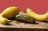 Squash, Pickles, and Bananas