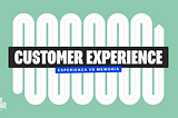 Customer Experience — Esperienza vs Memoria