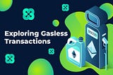 A Leap into the Future with Ethos Gasless Tech