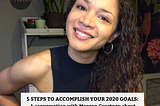 5 STEPS TO SET & CRUSH YOUR 2020 GOALS