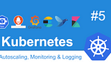 Kubernetes — Autoscaling, Monitoring & Logging | සිංහලෙන්