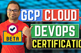 How I cleared the Google Cloud DevOps Certification Beta exam 🚀🚀🚀