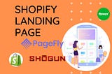 I will design shopify landing page, shopify store with shogun or pagefly
