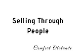 Selling through People