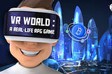 VR World: A Real-life RPG Game