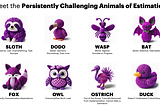 The persistently challenging animals of estimation