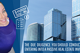 Passive Real Estate Investing & Due Diligence