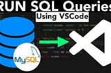 Let’s SQL on VsCode || MySQL