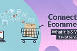 Connective Ecommerce