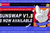 JustSwap is now SunSwap