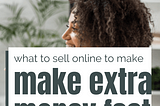 What can I sell online in Nigeria to make extra money fast?