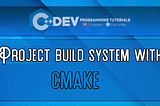 Simple build system using CMake