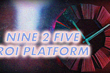 Nine2Five DeFi: Your money working for you!