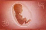 Garbha Sanskār: Development starts in the womb