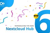 “Nextcloud Hub 6” launched🚀 !