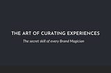 curating brand experiences