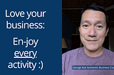 The Deliberate Practice of Enjoying Every Activity
