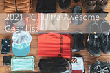 2021 PCT Ultra-Awesome Gear List