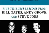 Mastering the Art of Business Strategy: Lessons from Tech Titans Bill Gates, Steve Jobs, and Andy…