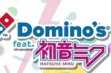 That Time Hatsune Miku Partnered with Domino’s Japan