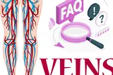 FAQS About Veins: Everything You Need to Know