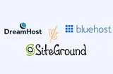 Bluehost vs DreamHost vs SiteGround: The Ultimate Hosting Comparison