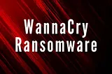 [LetsDefend Write-up] WannaCry Ransomware