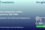 Maps Integration within Dynamics 365 CRM: Installation from Microsoft AppSource! — Blog | Maplytics