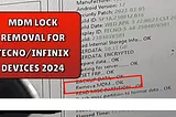 MTK MDM Remove Latest Solution 2024 — All Infinix Tecno MDM Lock Removing Method in 2024