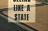 Seeing Like a State