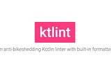 What is Ktlint?