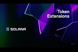 Token Extentions on Solana