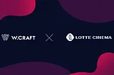 Announcing Collaboration with Lotte Cinema