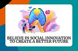 What is social innovation and why it matters?